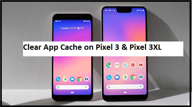 00, how to clear app cache on pixel 3,pixel 3 XL (1)