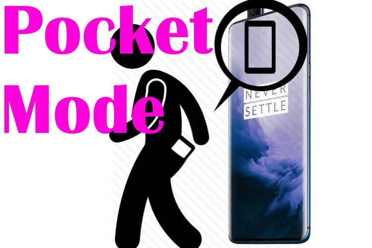 Turn on or Enable pocket mode on onePlus 7 Pro and oneplus 7