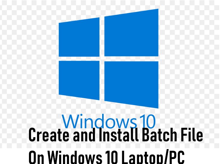Create and Run Batch File on Windows 10 Laptop or PC