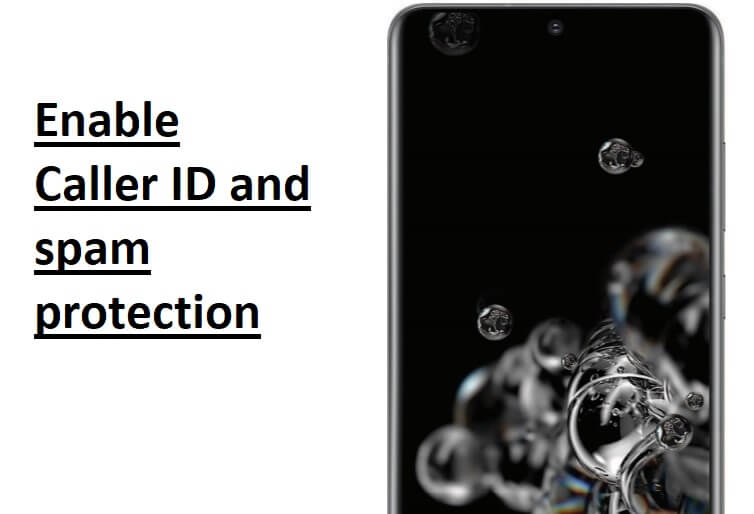 Enable or Block Spam Call & Robo Call & Caller ID on Samsung Galaxy S20,S20+,Ultra 5G