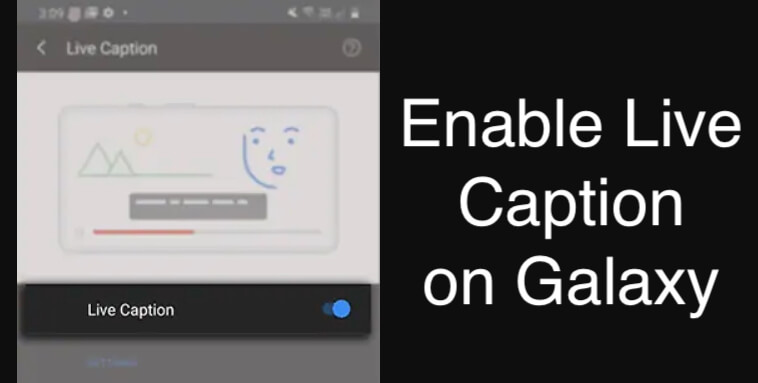 Enable Live Caption on Galaxy S20 and Galaxy S20 Plus