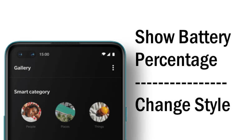 Show Battery Percentage and Change Battery Style on OnePlus nord